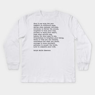 This Is My Wish For You, Ralph Waldo Emerson Quote Kids Long Sleeve T-Shirt